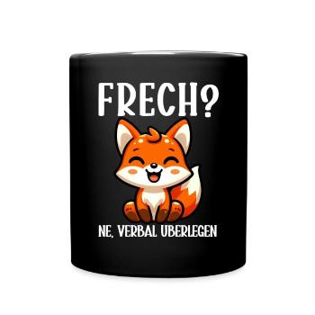 Frech Ne Fuchs Sarkasmus Lustig Verbal Überlegen - Tasse einfarbig - Schwarz - Vorne