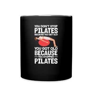 On ne vieillit pas à cause du Pilates - Mug uni - noir - Devant