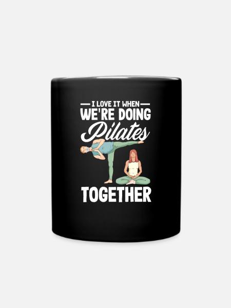 Ich Liebe Es Wenn Wir Pilates Zusammen Machen - Tasse einfarbig - Schwarz