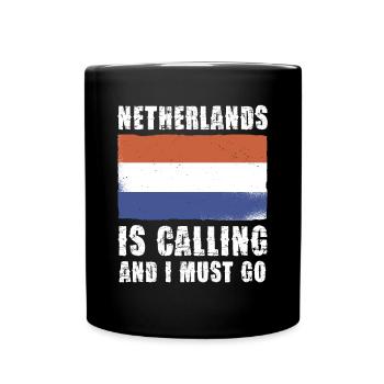 Netherlands Is Calling And I Must Go - Tasse einfarbig - Schwarz - Vorne