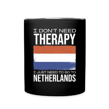 I just need to go to Netherlands therapy - Full Colour Mug - black - Front