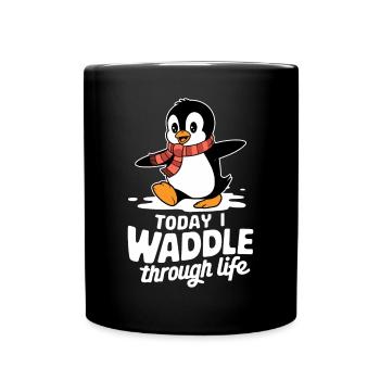 Heute Watschel Ich Durchs Leben Pinguin - Tasse einfarbig - Schwarz - Vorne
