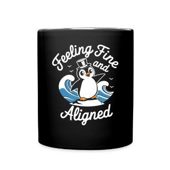 Feeling Fine And Aligned Funny Penguin - Full Colour Mug - black - Front