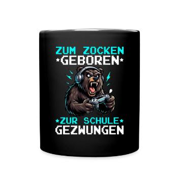 Zum Zocken geboren zur Schule gezwungen Bär - Tasse einfarbig - Schwarz - Vorne