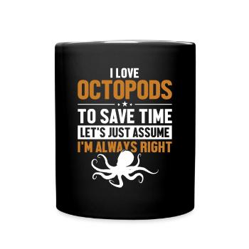 Amateur d’octopodes Supposons que j’aie raison Octopoda - Mug uni - noir - Devant