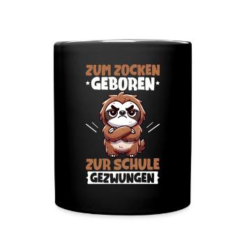 Zum Zocken geboren zur Schule gezwungen Faultier - Tasse einfarbig - Schwarz - Vorne