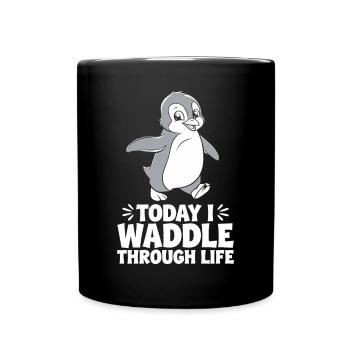 Aujourd’hui, je me dandine dans la vie Pingouin - Mug uni - noir - Devant