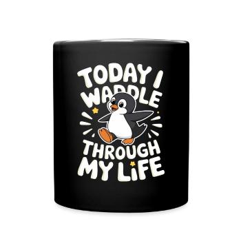 Aujourd’hui, je me dandine dans ma vie Penguin - Mug uni - noir - Devant