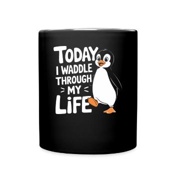 Aujourd’hui, je me dandine dans ma vie Penguin - Mug uni - noir - Devant