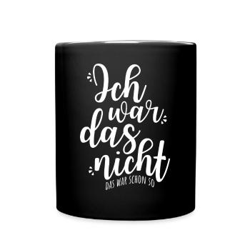 It wasn't me, that was so irony, sarcasm - Full Colour Mug - black - Front