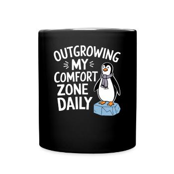 Meine Komfortzone Täglich Verlassen - Tasse einfarbig - Schwarz - Vorne