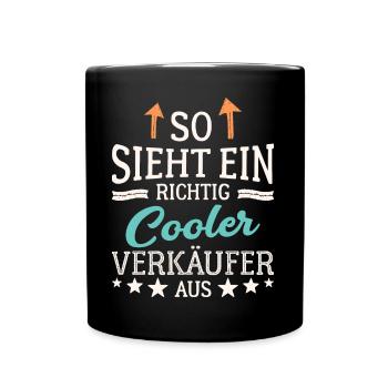 So sieht ein richtig cooler Verkäufer aus Händler - Tasse einfarbig - Schwarz - Vorne