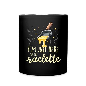 Humor I'm Just Here For The Raclette Swiss Cheese - Full Colour Mug - black - Front