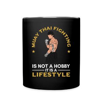 Muay Thai fighting is not just a hobby it is a lif - Full Colour Mug - black - Front