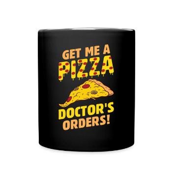 Witziger Pizza Spruch - Tasse einfarbig - Schwarz - Vorne