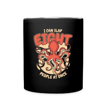 Peut gifler huit personnes à la fois Octopodes Octopoda - Mug uni - noir - Devant