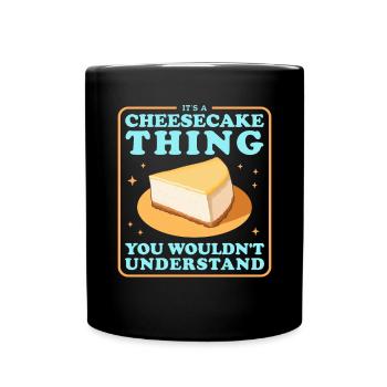 Käsekuchen Cheesecake Geschenke - Tasse einfarbig - Schwarz - Vorne