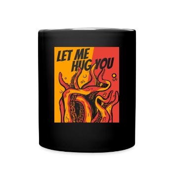 Laisse-moi te serrer dans mes bras céphalopode octopodes octopoda - Mug uni - noir - Devant