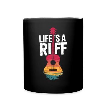 Guitar Player Attitude to Life: Life's A Riff - Full Colour Mug - black - Front