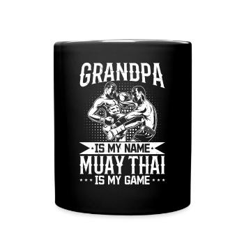Grandpa is my name Muay Thai is my game - Grandpa - Tasse einfarbig - Schwarz - Vorne