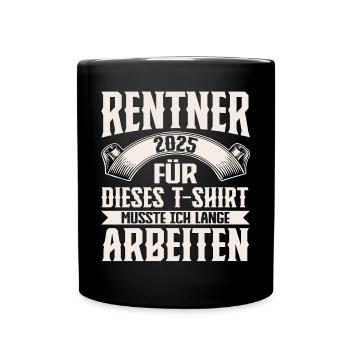 Rentner 2025 - Tasse einfarbig - Schwarz - Vorne