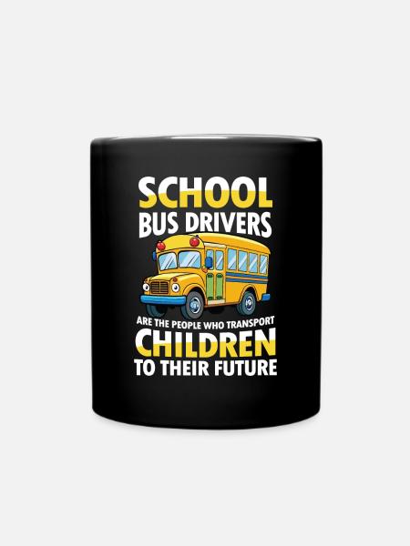 School Bus Drivers Transport Children Future - Tasse einfarbig - Schwarz