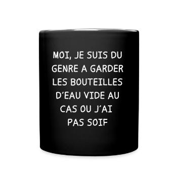 Moi je suis du genre à garder les bouteilles - Mug uni - noir - Devant