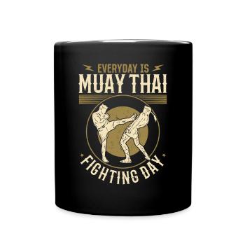 Every day is Muay Thai fighting day - Muay Thai Fi - Full Colour Mug - black - Front