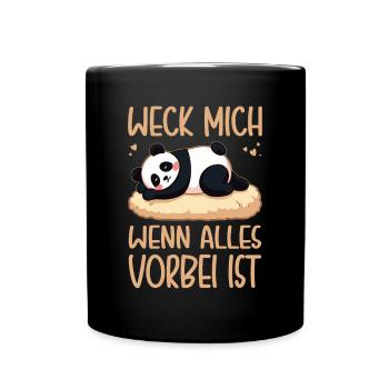 Weck Mich Wenn Alles Vorbei Ist / Langschläfer - Tasse einfarbig - Schwarz - Vorne
