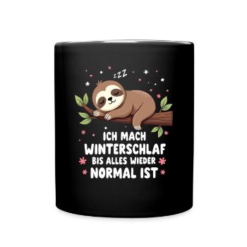 Ich Mach Winterschlaf Bis Alles Wieder Normal Ist - Tasse einfarbig - Schwarz - Vorne