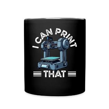 Don't worry, I can print it 3d printer humor - Full Colour Mug - black - Front
