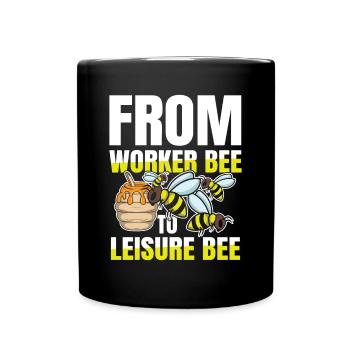 Rente Ruhestand From Worker Bee To Leisure Bee - Tasse einfarbig - Schwarz - Vorne