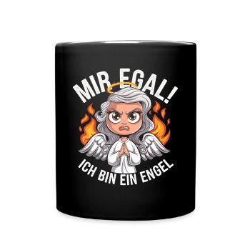 Mir Egal! Ich Bin Ein Engel Lustiges Sarkasmus - Tasse einfarbig - Schwarz - Vorne