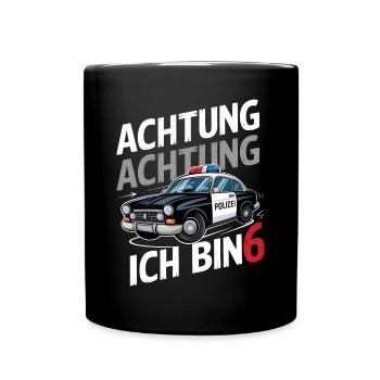 Achtung Ich Bin 6 Polizei 6. Geburtstag - Tasse einfarbig - Schwarz - Vorne