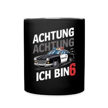 Achtung Ich Bin 6 Polizei 6. Geburtstag - Tasse einfarbig - Schwarz - Vorne