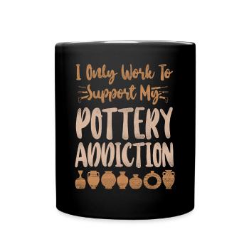 Pottery Ceramics Artist I Only - Full Colour Mug - black - Front