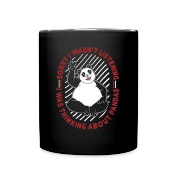 Ich dachte an Pandas Panda Bär Freund Riese - Tasse einfarbig - Schwarz - Vorne