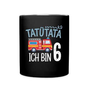 Tatütata Feuerwehr 6. Geburtstag - Tasse einfarbig - Schwarz - Vorne