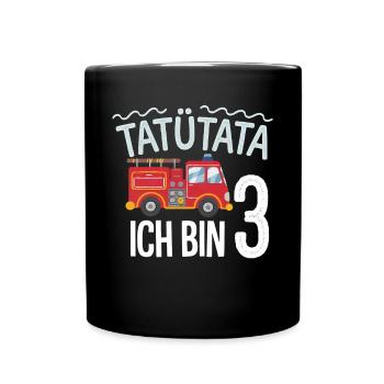 Tatütata Feuerwehr 3. Geburtstag - Tasse einfarbig - Schwarz - Vorne
