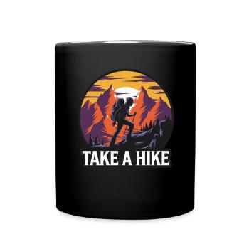 Take a Hike Wandern Wanderung für einen Wanderer - Tasse einfarbig - Schwarz - Vorne