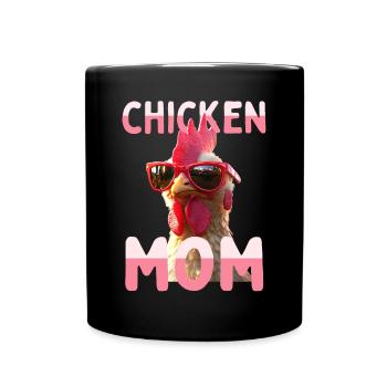 Chicken Mom Chicken Mom Farmer's Wife Mother's Day Chickens - Full Colour Mug - black - Front