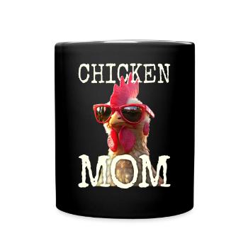 Chicken Mom Chicken Mom Farmer's Wife Mother's Day Chickens - Full Colour Mug - black - Front