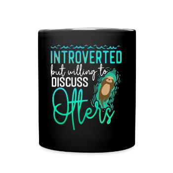 Otter Introverted But Willing To - Full Colour Mug - black - Front