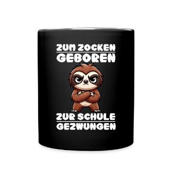 Zum Zocken geboren zur Schule gezwungen Faultier - Tasse einfarbig - Schwarz - Vorne