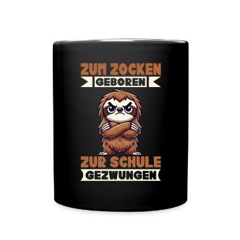 Zum Zocken geboren zur Schule gezwungen Faultier - Tasse einfarbig - Schwarz - Vorne