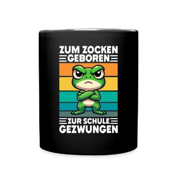 Zum Zocken geboren Zur Schule gezwungen Frosch - Tasse einfarbig - Schwarz - Vorne
