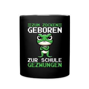 Zum Zocken geboren Zur Schule gezwungen Frosch - Tasse einfarbig - Schwarz - Vorne