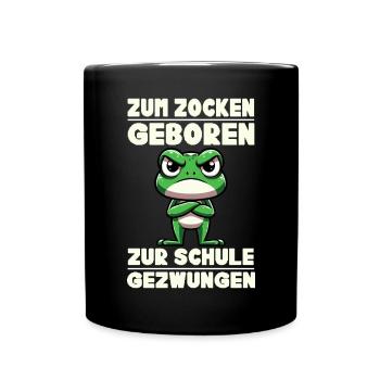 Zum Zocken geboren Zur Schule gezwungen Frosch - Tasse einfarbig - Schwarz - Vorne