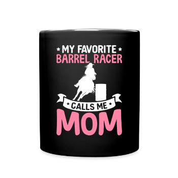 Le coureur de barils préféré m’appelle maman coureur de barils - Mug uni - noir - Devant