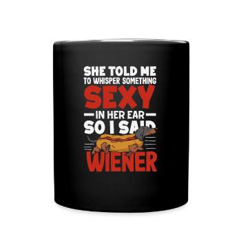 Hot Dog Funny Sayings Sexy Viennese - Full Colour Mug - black - Front